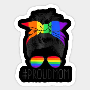 Proud Mom Messy Hair Bun LGBTQ Flag LGBT Pride Ally Sticker